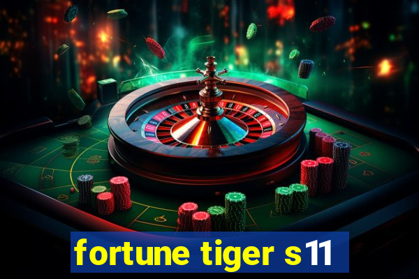 fortune tiger s11